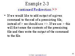 Example 2-3: continued Redirection >>