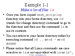 Example 1-1: Make a list of files ls